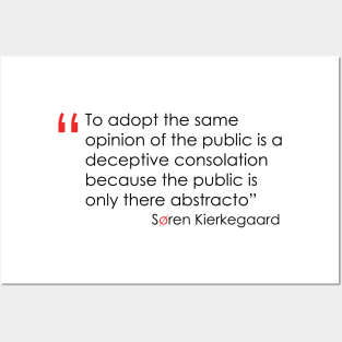 Kierkegaard quote on the public Posters and Art